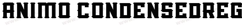 Animo CondensedRegul字体转换 Animo CondensedRegul字体转换